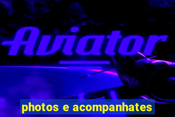 photos e acompanhates